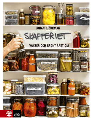 Det nordiska skafferiet : Torkning, mjölksyrning, fermentering, inläggning